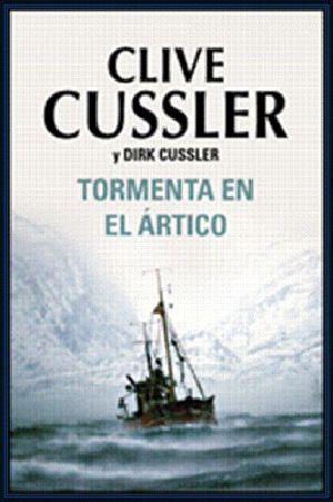 [Dirk Pitt 20] • Tormenta en el Ártico